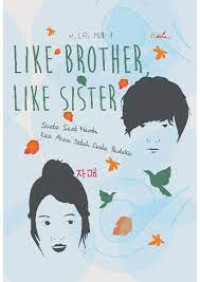 Like Brother, Like Sister : Suatu Saat Nanti, Kau Akan jatuh Cinta Padaku