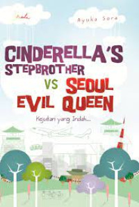 Cinderella's Stepbrother vs Seoul Evil Queen : Kejutan Yang Indah