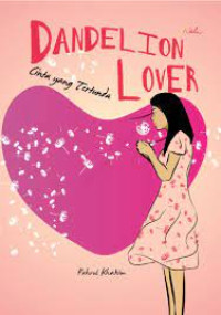 Dandelion Lover : Cinta Yang Tertunda