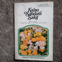 Kalau Saudara Sedang Sakit  Buku Untuk Menghibur Dan Memberi Semangat